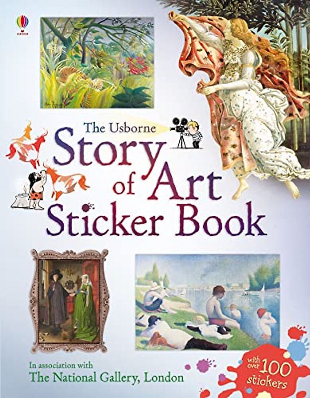 Story of Art Sticker Book: In association with The National Gallery, London. Wiht over 100 stickers