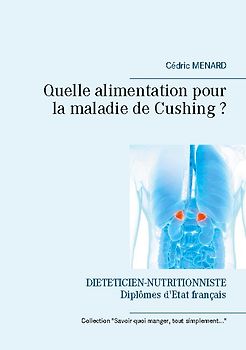 Quelle alimentation pour la maladie de Cushing ?