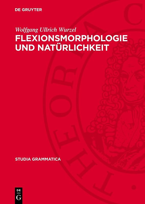 Flexionsmorphologie und Natürlichkeit