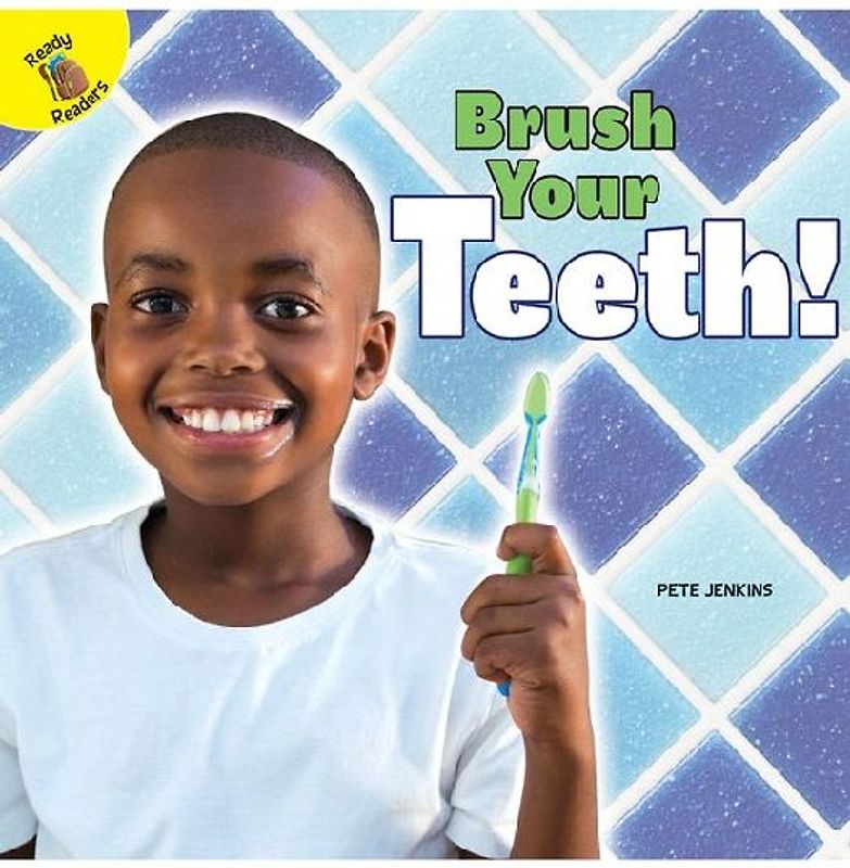 Brush Your Teeth!