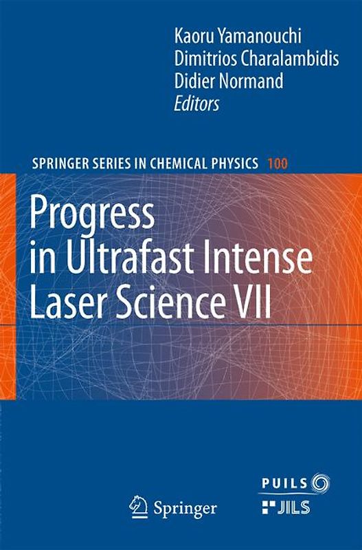 Progress in Ultrafast Intense Laser Science VII