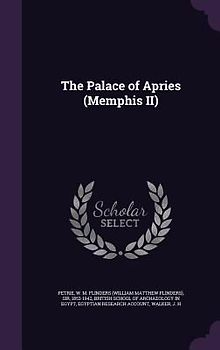 The Palace of Apries (Memphis II)