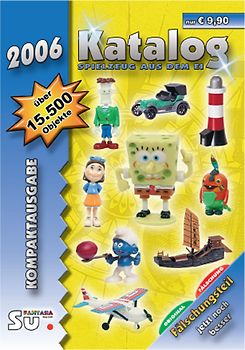Katalog Spielzeug aus dem Ei 2006 - Katalog für Überraschungseierfiguren