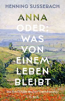 Anna oder: Was von einem Leben bleibt