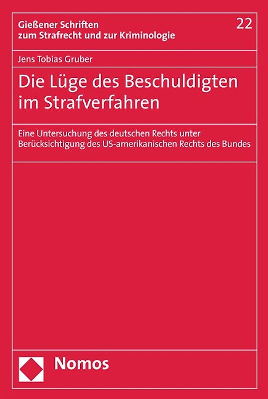 Die Lüge des Beschuldigten im Strafverfahren