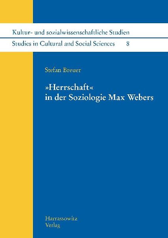"Herrschaft" in der Soziologie Max Webers