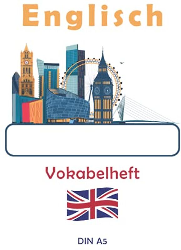 Englisch Vokabelheft | DIN A5: 100 linierte Seiten mit 2 Spalten