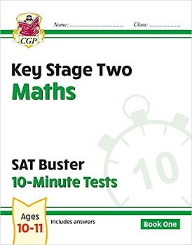 New KS2 Maths SAT Buster 10-Minute Tests - Book 1 (for the 2022 tests) (CGP SATS Quick Tests)