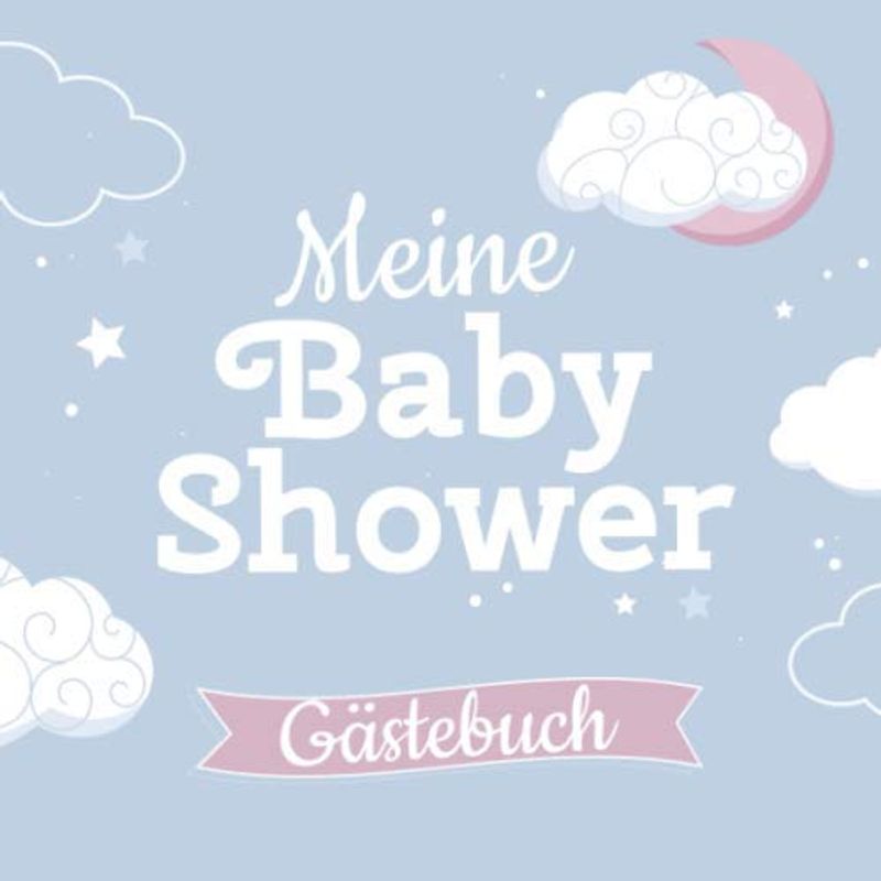 Meine Baby Shower - Gästebuch: Deko für die Babyparty | Babyshower Deko für Junge | Buntes Buch mit kreativen Fragen an die Gäste und Platz für Wünsche, Zeichnungen und Fotos