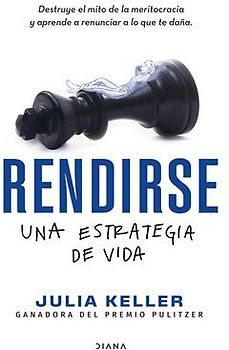 Rendirse: Una Estrategia de Vida