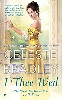 I Thee Wed (The Wicked Worthington Series, Band 4)