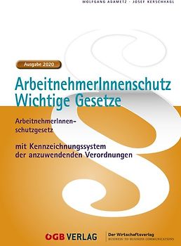 ArbeitnehmerInnenschutz - Wichtige Gesetze 2020