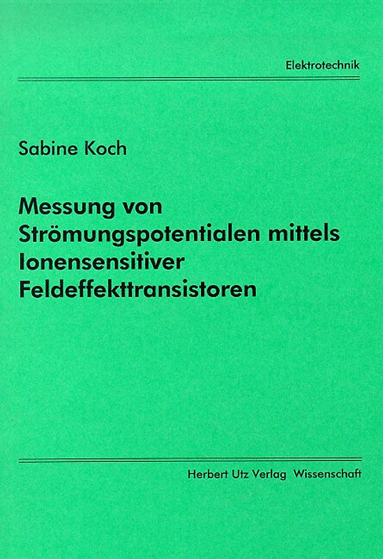 Messung von Strömungspotentialen mittels Ionensensitiver Feldeffekttransistoren