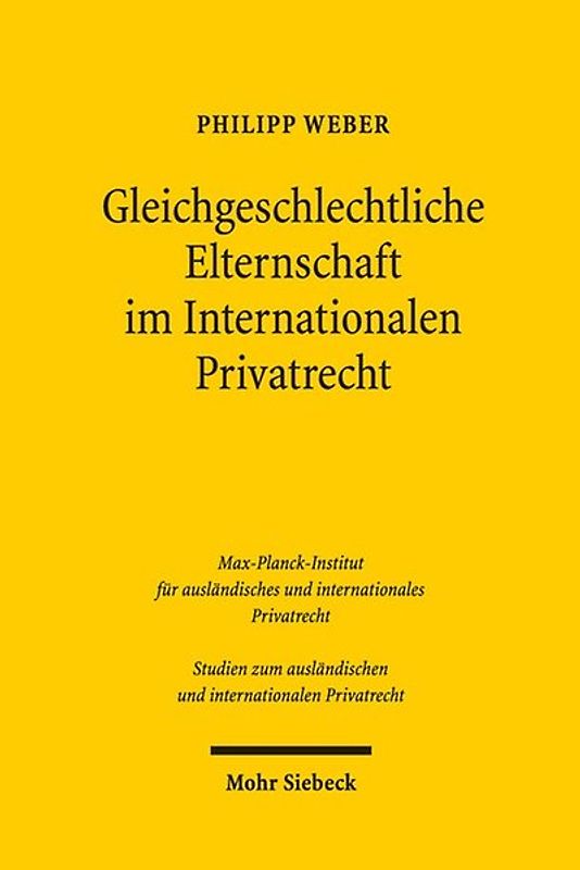 Gleichgeschlechtliche Elternschaft im Internationalen Privatrecht