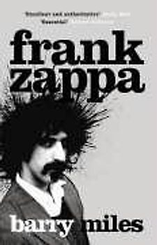 Frank Zappa: The Biography