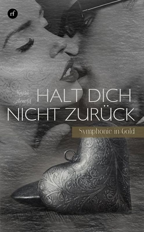 Halt dich nicht zurück