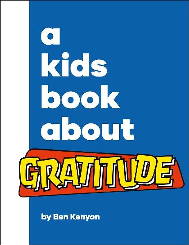 A Kids Book About Gratitude