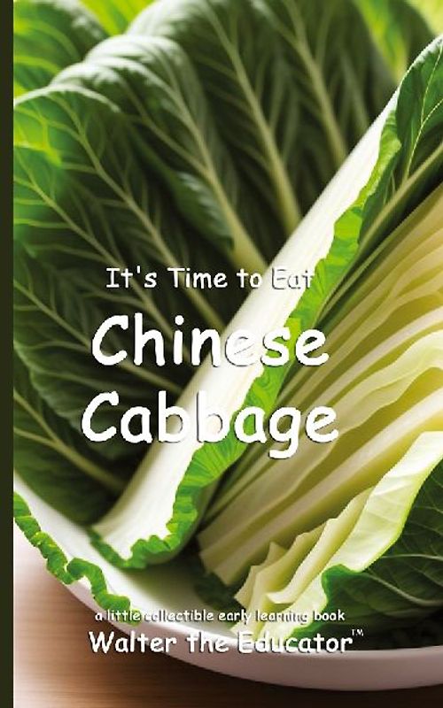 It's Time to Eat Chinese Cabbage