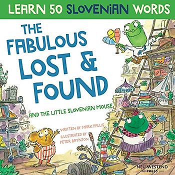 The Fabulous Lost & Found and the little Slovenian mouse
