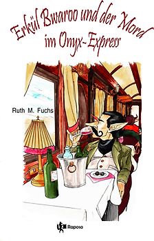 Erkül Bwaroo und der Mord im Onyx-Express