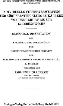 Individuelle Futterverwertung und Körperentwicklung bei Kälbern von der Geburt bis zur 15. Lebenswoche
