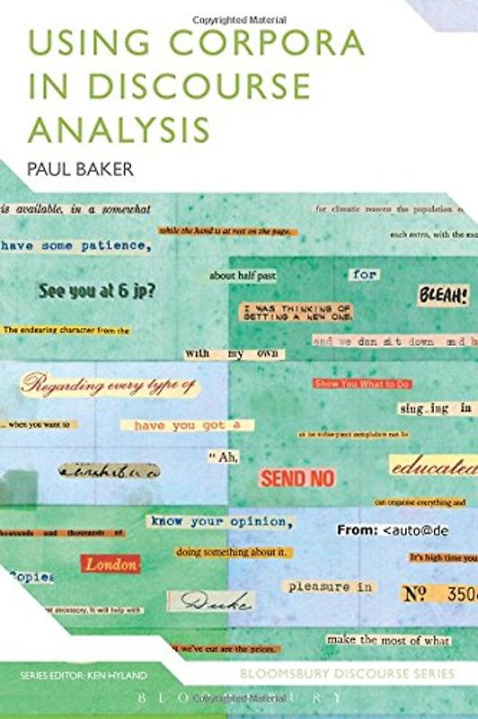 Using Corpora in Discourse Analysis (Continuum Discourse) - Paul Baker