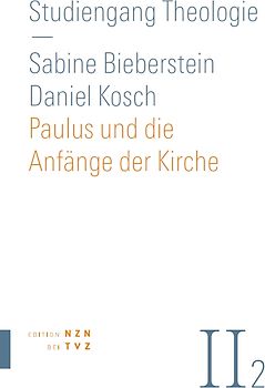 Paulus und die Anfänge der Kirche