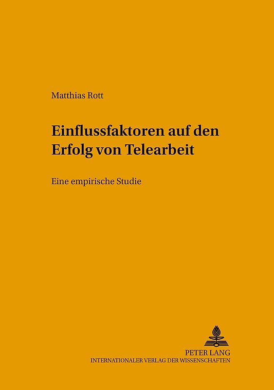 Einflussfaktoren auf den Erfolg von Telearbeit