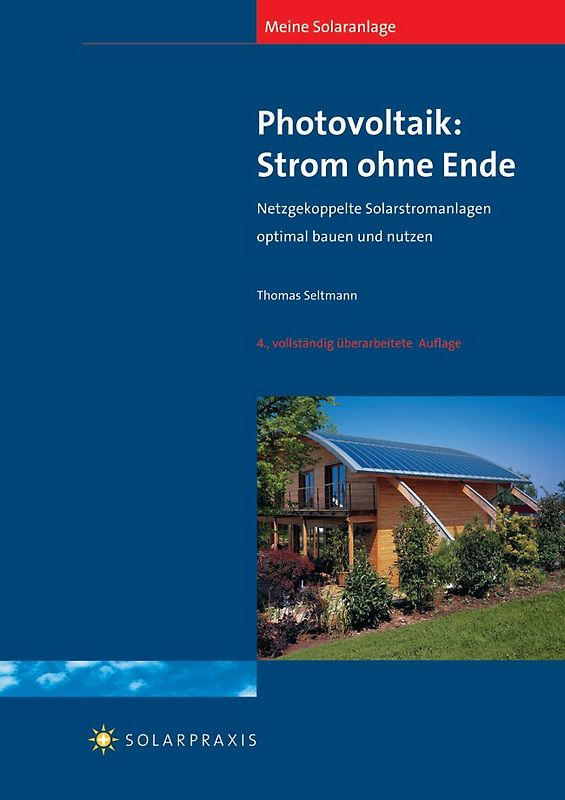 Meine Solaranlage - Photovoltaik: Strom ohne Ende