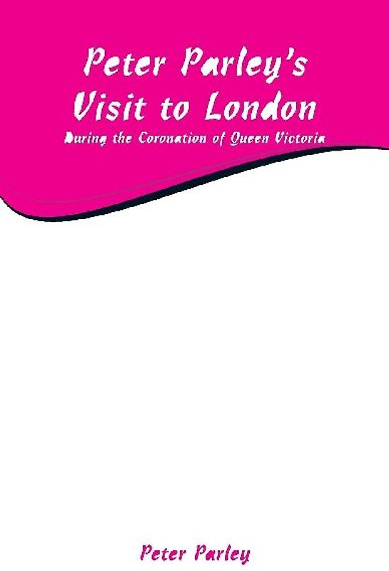 Peter Parley's Visit to London