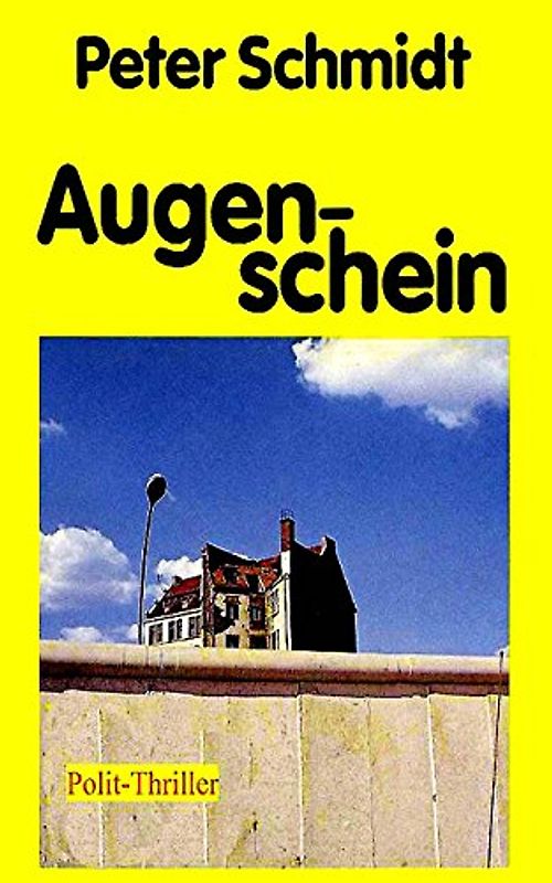 Augenschein - Schmidt, Peter
