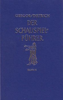 Der Schauspielführer. Der Inhalt der wichtigsten Theaterstücke aus aller Welt. Das Schauspiel von 1990 bis 1992