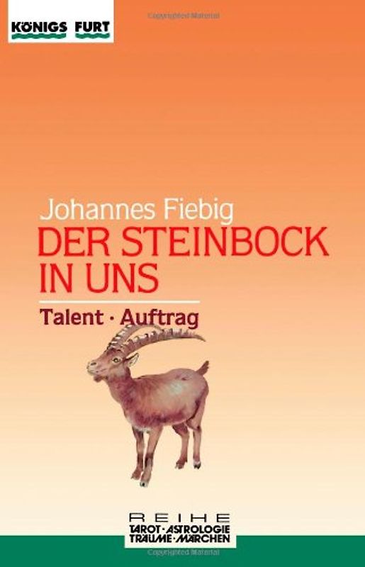 Der Steinbock in uns. Talent und Auftrag