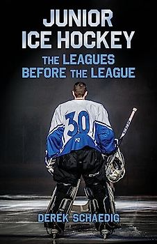 Junior Ice Hockey: The Leagues Before The League