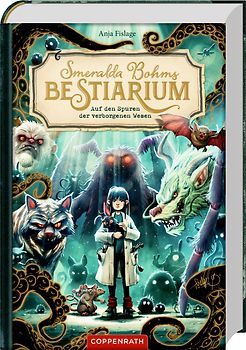 Smeralda Bohms Bestiarium (Bd. 1)