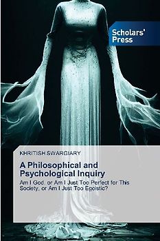 A Philosophical and Psychological Inquiry