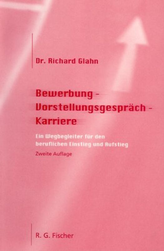 Bewerbung - Vorstellungsgespräch - Karriere