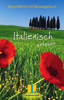 Langenscheidt Italienisch erleben. Sprachführer mit Reisetagebuch