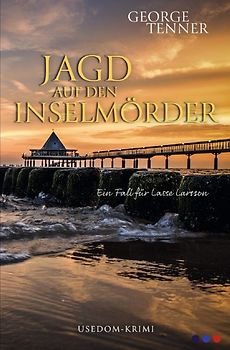 Lasse-Larsson-Usedom-Kriminalroman / Jagd auf den Inselmörder