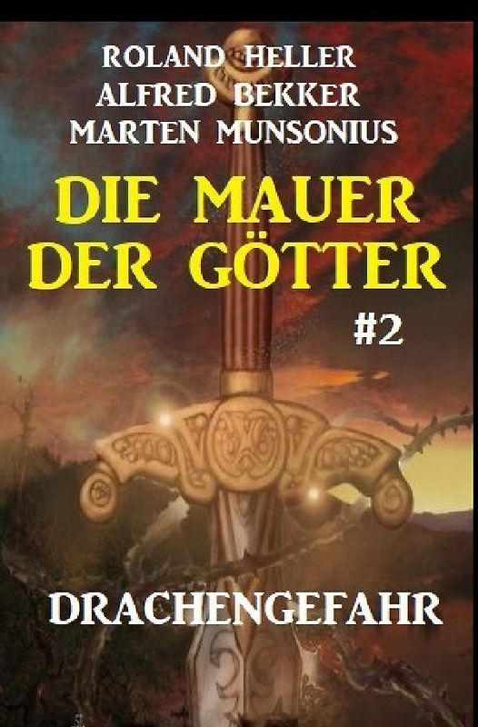 Die Mauer der Götter 2: Drachengefahr