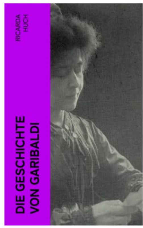 Die Geschichte von Garibaldi: Buch 1&2