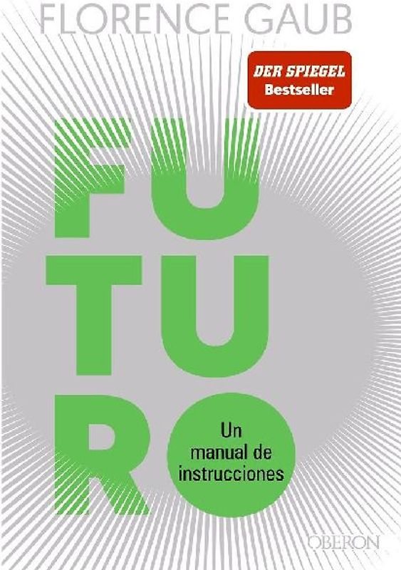 Futuro: Un manual de instrucciones