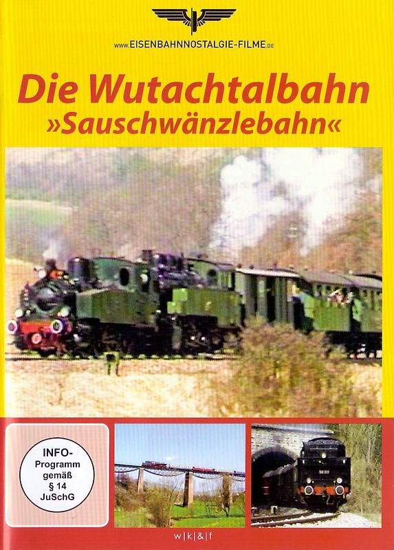 Eisenbanhnostalgie-Filme: Die Wutachtalbahn - Sauschwänzlebahn DVD