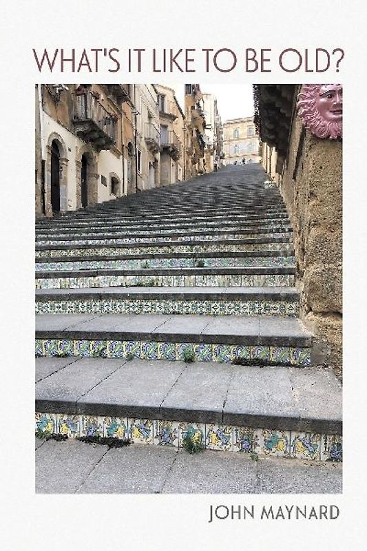 What's It Like To Be Old?