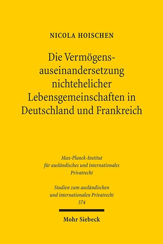 Die Vermögensauseinandersetzung nichtehelicher Lebensgemeinschaften in Deutschland und Frankreich