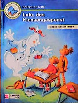 Lulu, das Klassengespenst