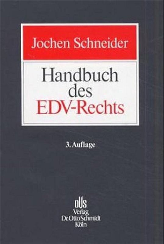 Jochen Schneider, Handbuch des EDV-Rechts