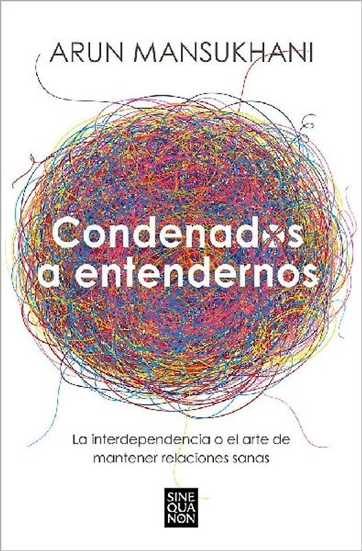 Condenados a Entendernos / Condemned to Understand Each Other