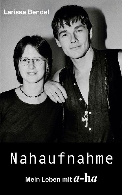 Nahaufnahme: Mein Leben mit a-ha