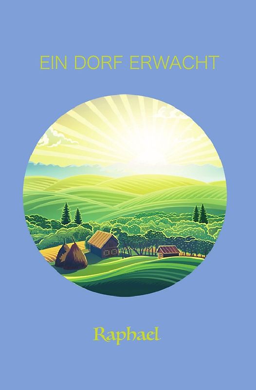 Ein Dorf erwacht